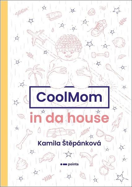 CoolMom in da house - 9788076509573