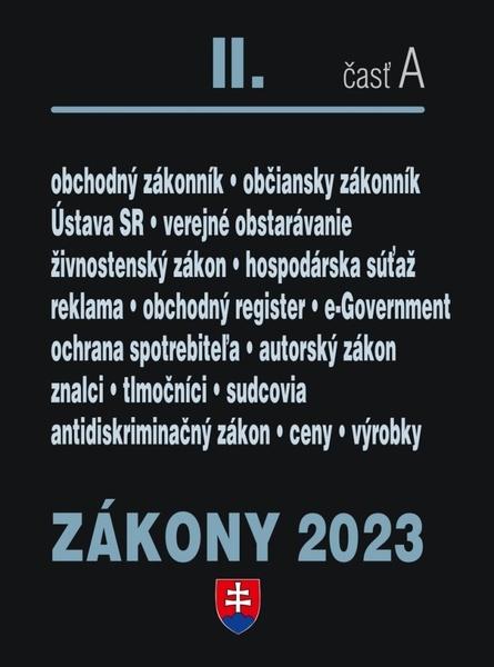 Zákony II časť A 2023 - Obchodné právo, Občianske právo, živnostenské podnikanie - 9788081622380
