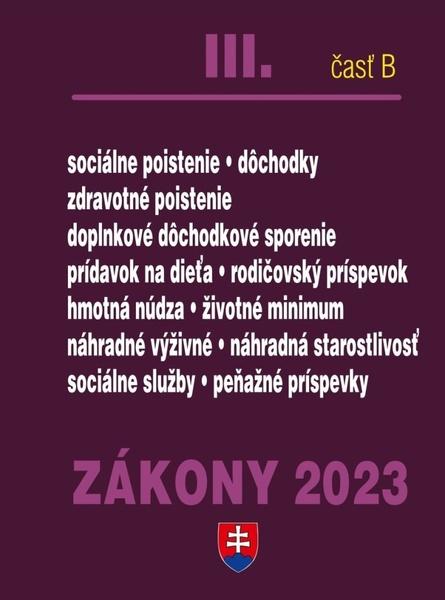 Zákony III časť B 2023 - Sociálne poistenie, zdravotné poistenie... - 9788081622410