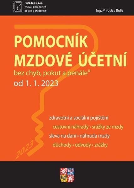 Pomocník mzdové účetní od 1. 1. 2023 - 9788073654818