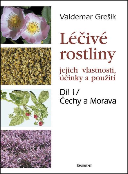 Levně Léčivé rostliny Díl 1/ Čechy a Morava