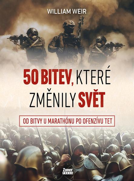 50 bitev, které změnily svět - 9788074135262