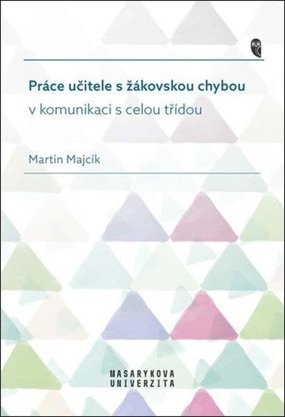 Práce učitele s žákovskou chybou v komunikaci s celou třídou - 9788028001261