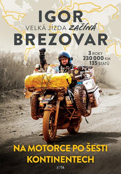Levně Igor Brezovar Velká jízda začíná
