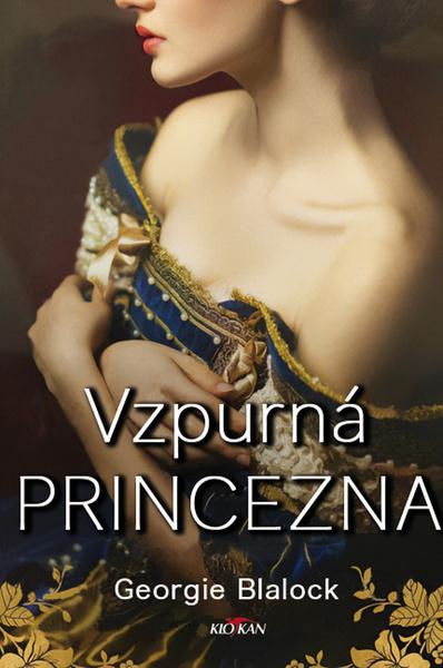 Vzpurná princezna - 9788076338616