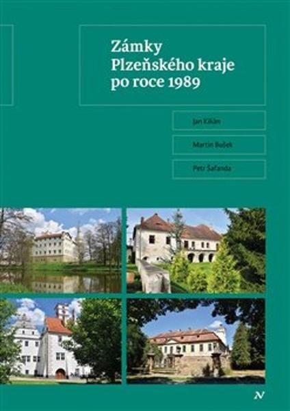 Levně Zámky Plzeňského kraje po roce 1989