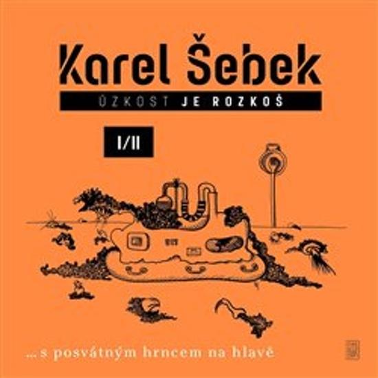 Úzkost je rozkoš I/II - 9788076900370