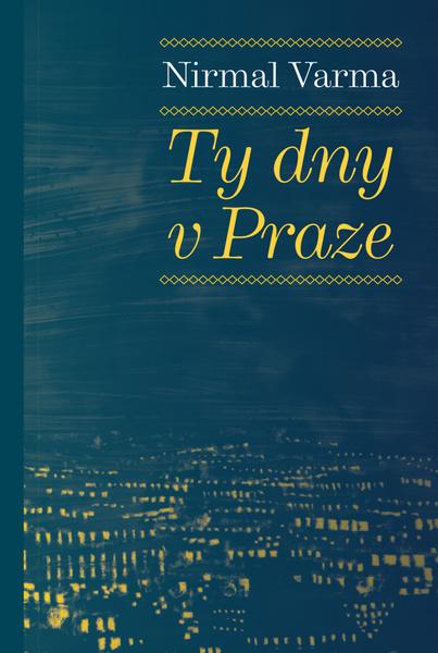 Ty dny v Praze - 9788074655449