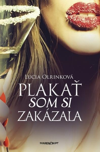 Plakať som si zakázala      2.vyd. - 9788056910573