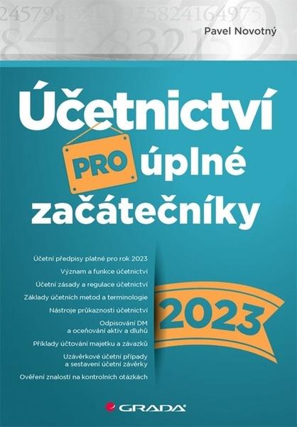 Účetnictví pro úplné začátečníky 2023 - 9788027139798