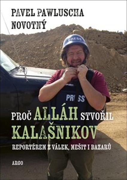 Levně Proč Alláh stvořil kalašnikov