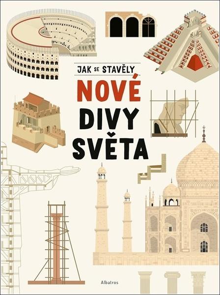 Jak se stavěly nové divy světa - 9788000069357