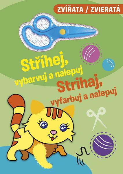 Levně Stříhej, vybarvuj a nalepuj / Strihaj, vyfarbuj a nalepuj - Zvířata / Zvieratá (CZ/SK vydanie)