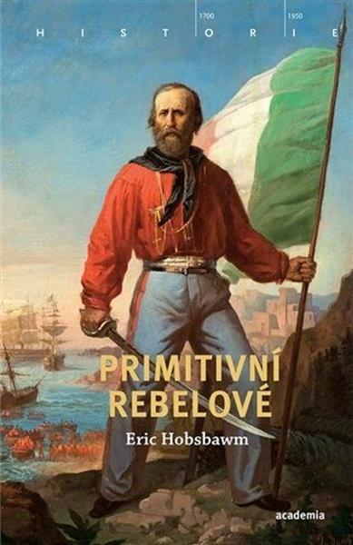 Levně Primitivní rebelové