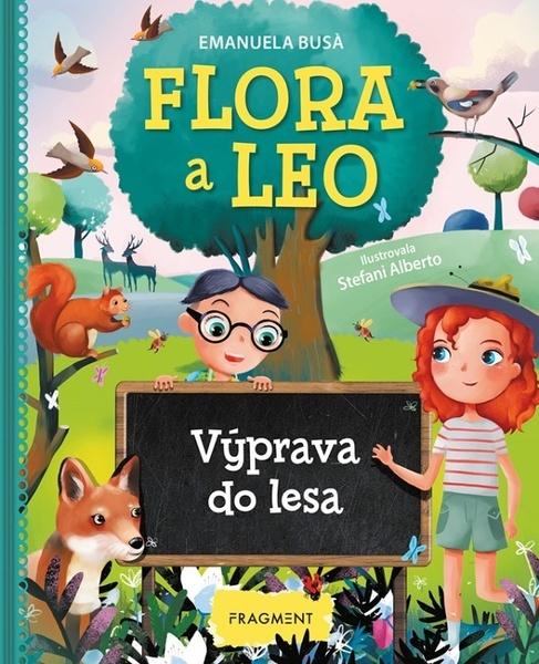 Flora a Leo Výprava do lesa - 9788025362020