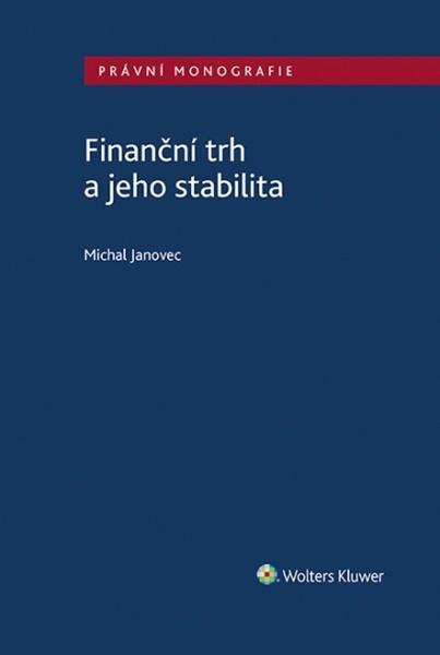 Levně Finanční trh a jeho stabilita