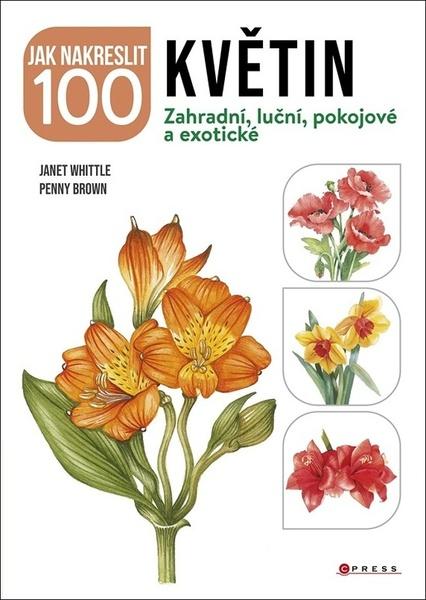Jak nakreslit 100 květin - 9788026446330