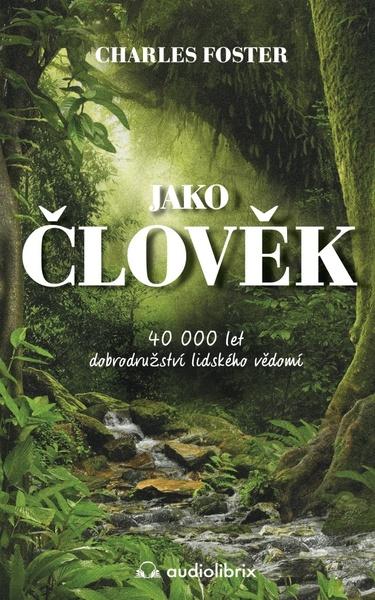 Jako člověk - 9788088407409