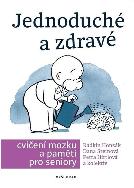 Jednoduché a zdravé cvičení mozku a paměti pro seniory - 9788076017740