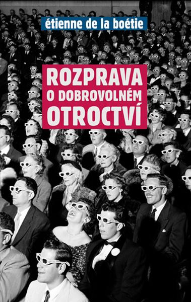 Levně Rozprava o dobrovolném otroctví