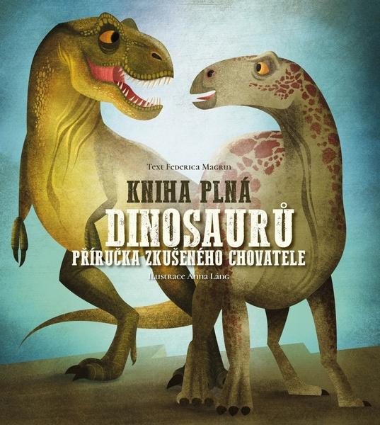 Kniha plná dinosaurů - 9788027720392