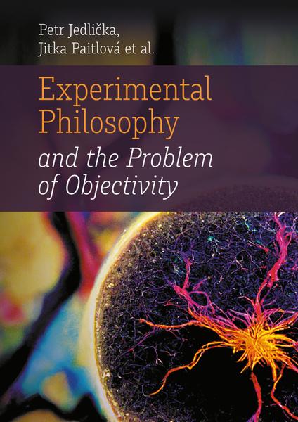 Experimental Philosophy and the Problem of Objectivity - 9788074655524