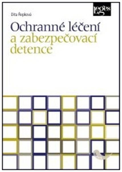 Ochranné léčení a zabezpečovací detence - 9788075025296