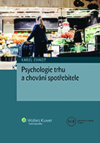 Psychologie trhu a chování spotřebitele - 9788076766389