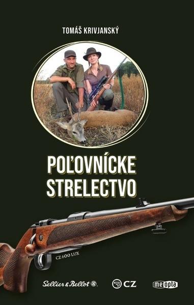 Levně Poľovnícke střelectvo
