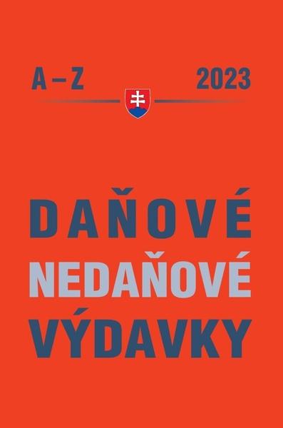 Daňové a nedaňové výdavky A – Z 2023 - 9788081622427
