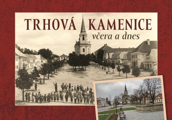 Trhová Kamenice včera a dnes - 9788088041887