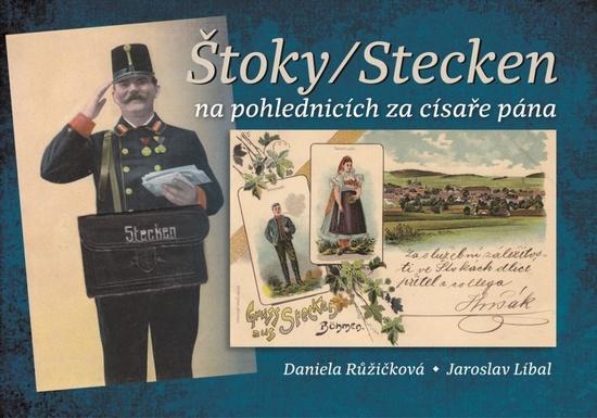 Štoky/Stecken na pohlednicích za císaře pána - 9788088041573
