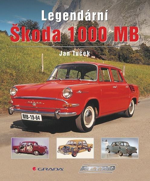 Legendární Škoda 1000 MB - 9788024741673