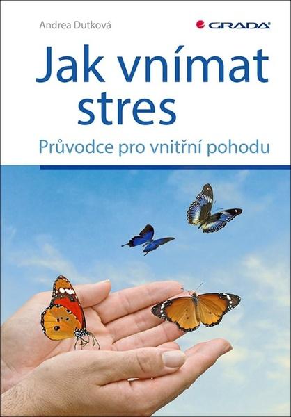 Levně Jak vnímat stres