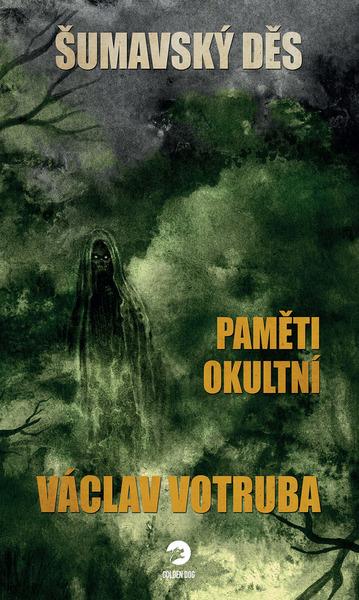 Šumavský Děs Paměti okultní - 9788088067641