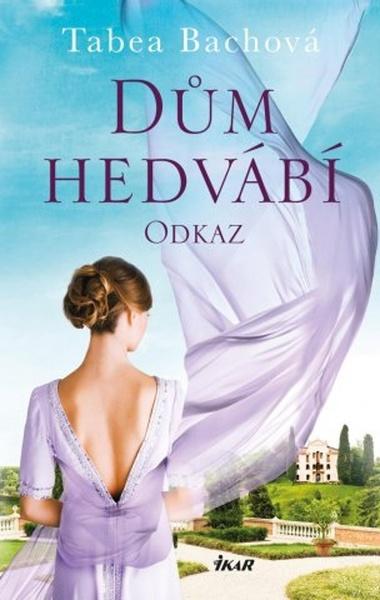 Dům hedvábí Odkaz - 9788024949659