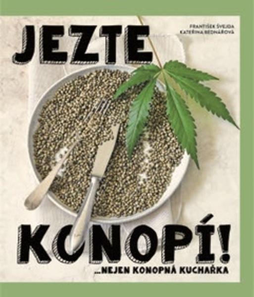 Levně Jezte konopí!