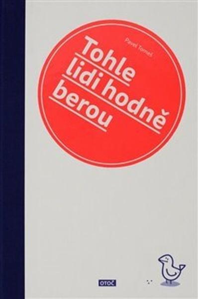 Levně Tohle lidi hodně berou