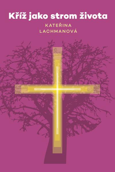 Kříž jako strom života - 9788072972494