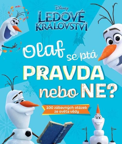 Levně Ledové království Olaf se ptá PRAVDA nebo NE?