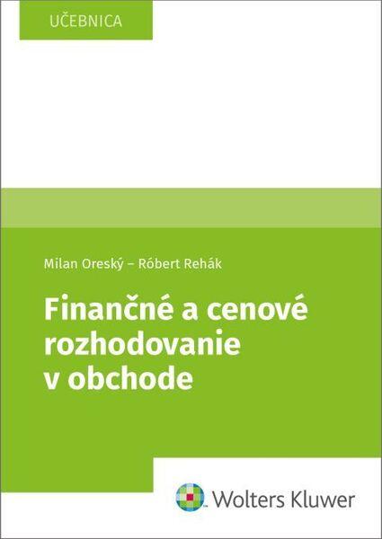 Finančné a cenové rozhodovanie v obchode - 9788057105756