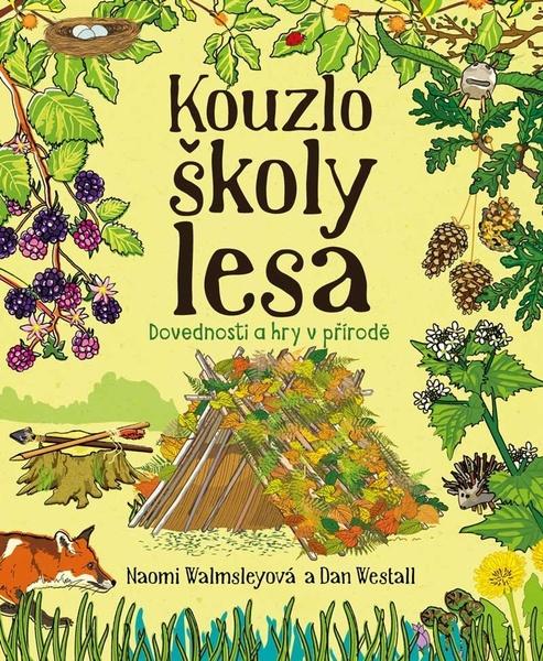 Levně Kouzlo školy lesa
