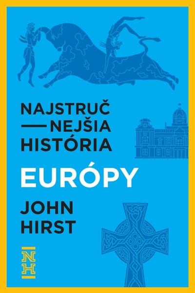 Levně Najstručnejšia história Európy