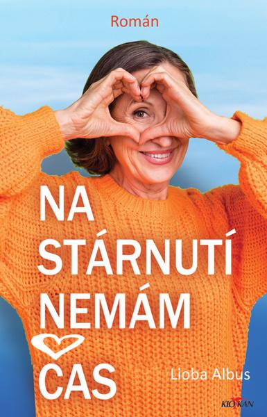 Na stárnutí není čas - 9788076338647