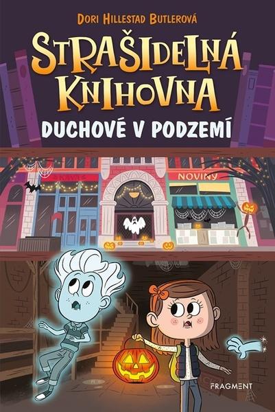 Strašidelná knihovna Duchové v podzemí - 9788025356982