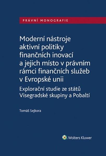 Levně Moderní nástroje aktivní politiky finančních inovací