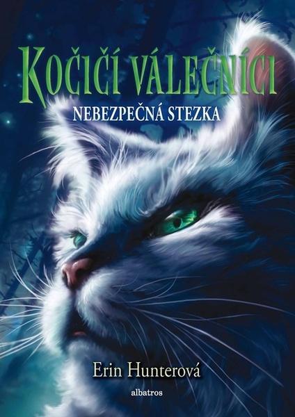Kočičí válečníci Nebezpečná stezka - 9788000070254
