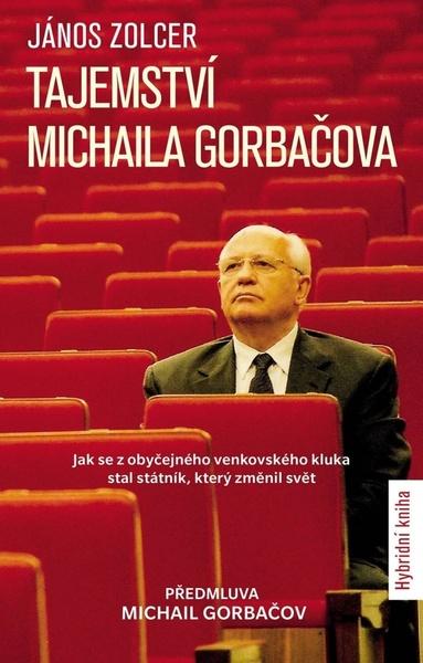 Tajemství Michaila Gorbačova - 9788027605798