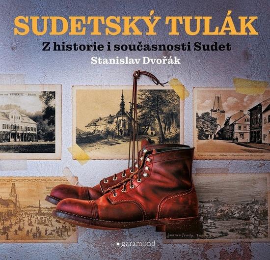 Levně Sudetský tulák - Stanislav Dvořák