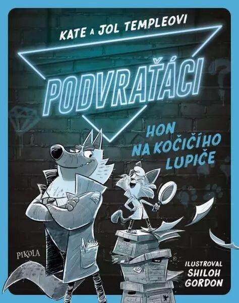 Podvraťáci Hon na kočičího lupiče - 9788024288055